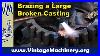 Repairing_A_Broken_Large_And_Heavy_Casting_By_Flame_Brazing_01_qm